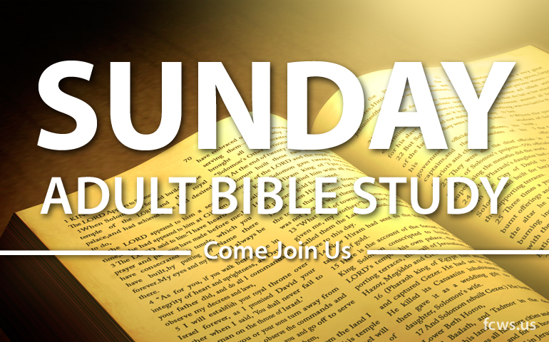 Sunday Morning Bible Study.
