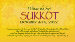 Sukkot - October 9-16, 2022